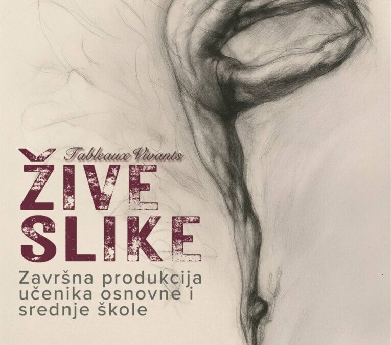 ZAVRŠNA PRODUKCIJA: POGLED S VRHA PRSTIJU – ŽIVE SLIKE