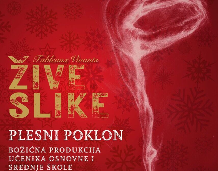PLESNI POKLON „ŽIVE SLIKE” – BOŽIĆNA PRODUKCIJA 2025. 